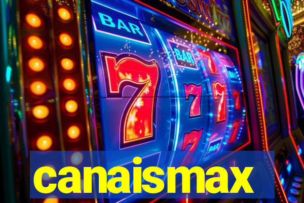 canaismax