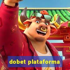 dobet plataforma