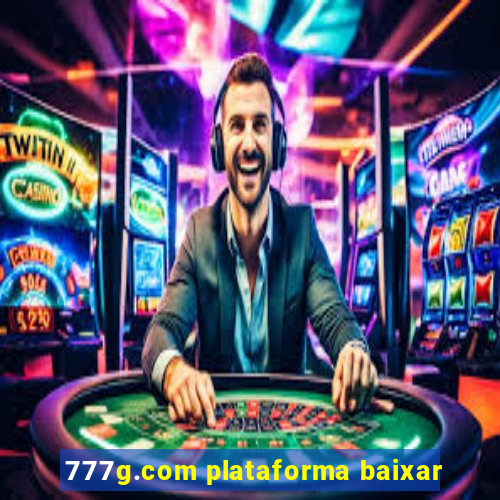 777g.com plataforma baixar