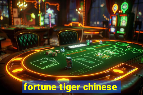 fortune tiger chinese