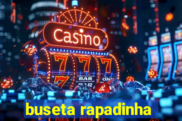 buseta rapadinha