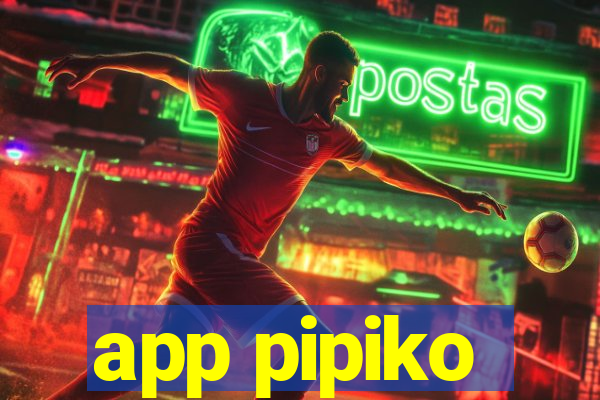 app pipiko