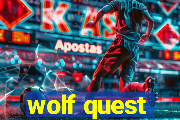 wolf quest