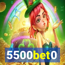 5500bet0