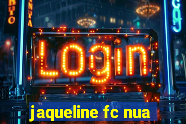 jaqueline fc nua