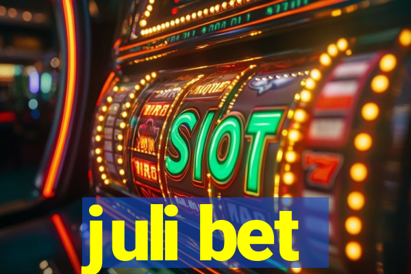 juli bet