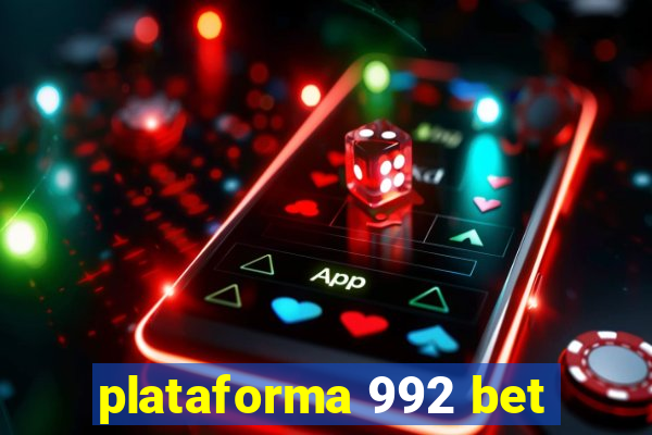 plataforma 992 bet