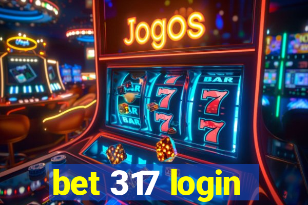 bet 317 login