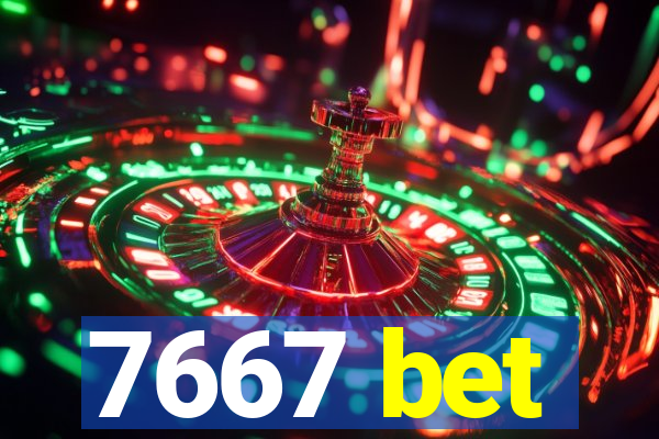 7667 bet