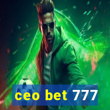 ceo bet 777