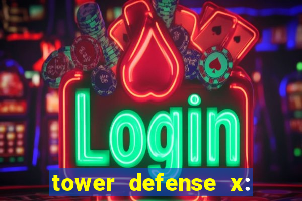 tower defense x: beta codes