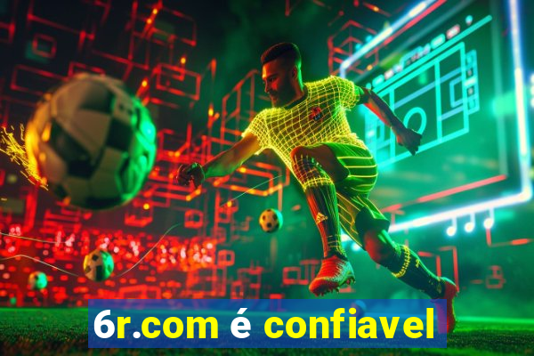 6r.com é confiavel