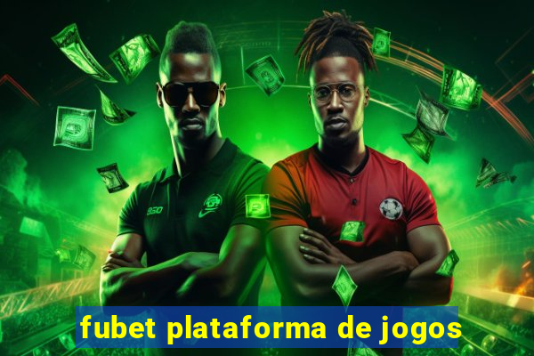 fubet plataforma de jogos