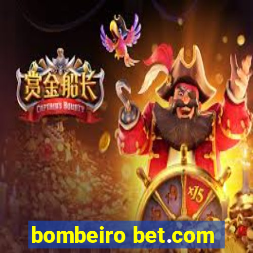 bombeiro bet.com