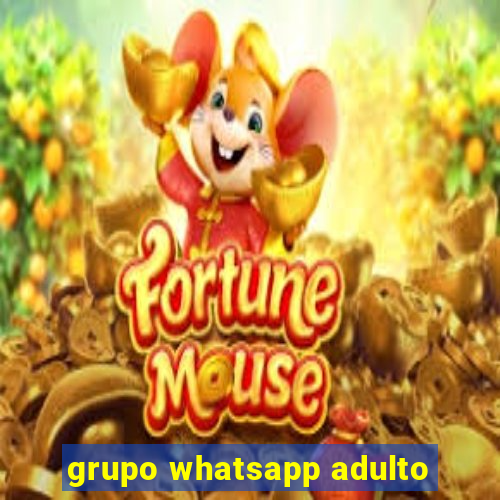 grupo whatsapp adulto