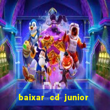 baixar cd junior marques 2024