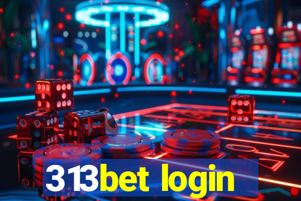 313bet login