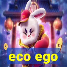 eco ego