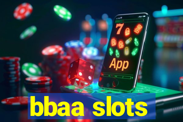 bbaa slots