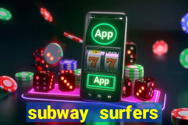 subway surfers deposito minimo 1 real