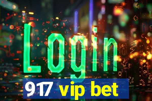 917 vip bet