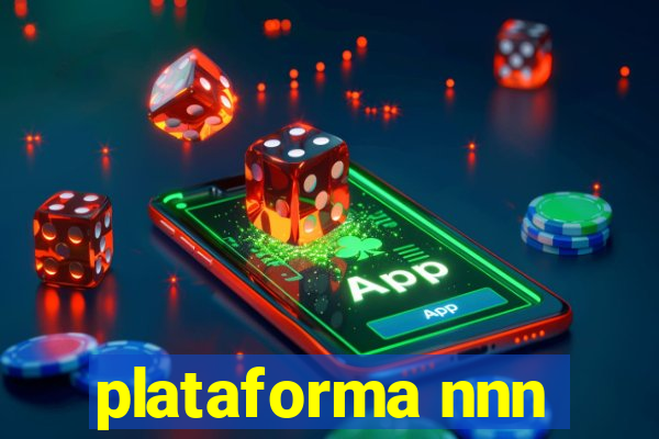 plataforma nnn