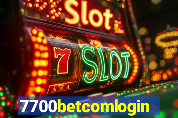 7700betcomlogin