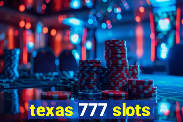 texas 777 slots