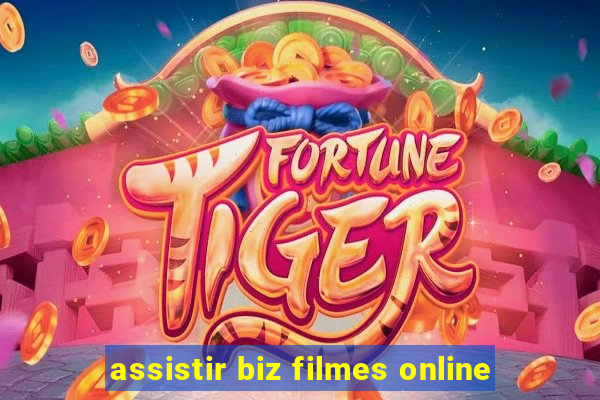 assistir biz filmes online