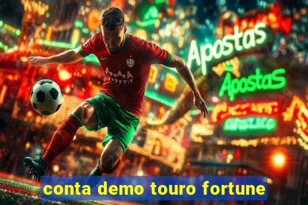 conta demo touro fortune