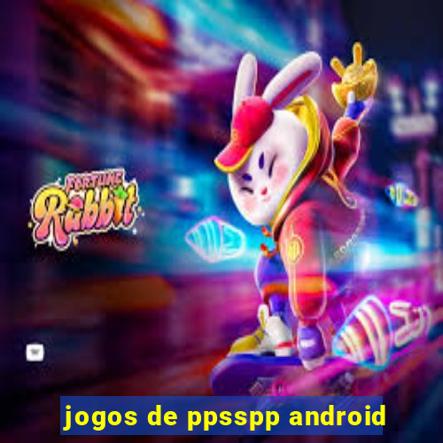 jogos de ppsspp android