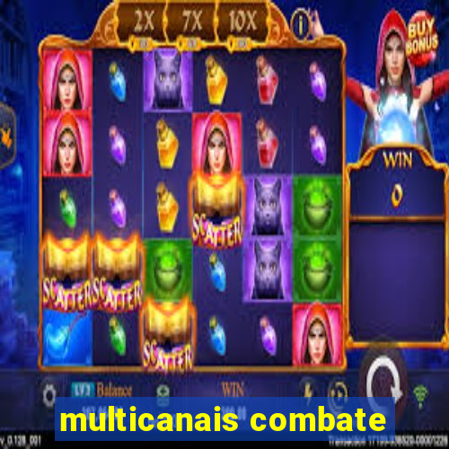 multicanais combate