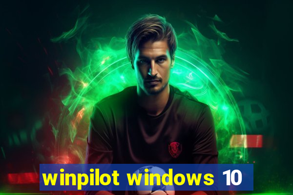 winpilot windows 10