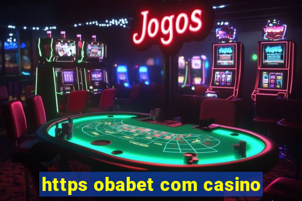 https obabet com casino