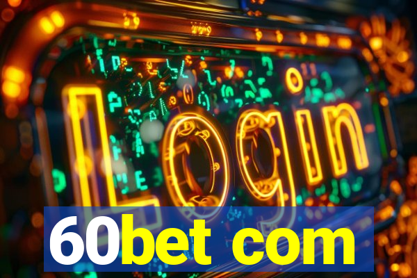 60bet com