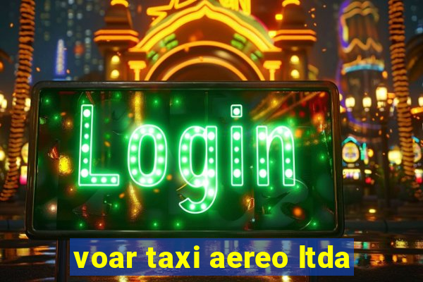 voar taxi aereo ltda