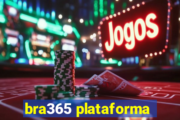 bra365 plataforma