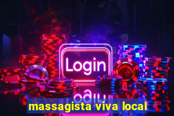 massagista viva local