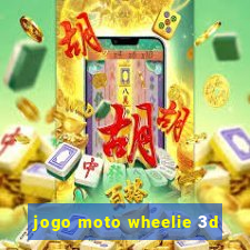 jogo moto wheelie 3d