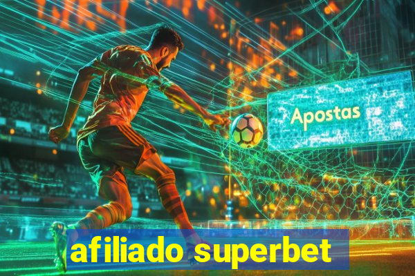 afiliado superbet