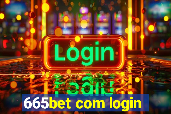 665bet com login