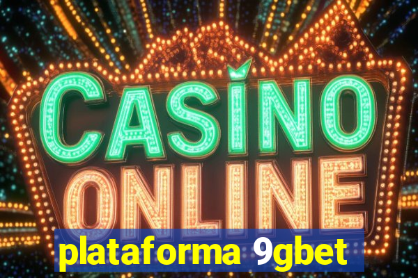 plataforma 9gbet