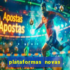 plataformas novas pagando muito