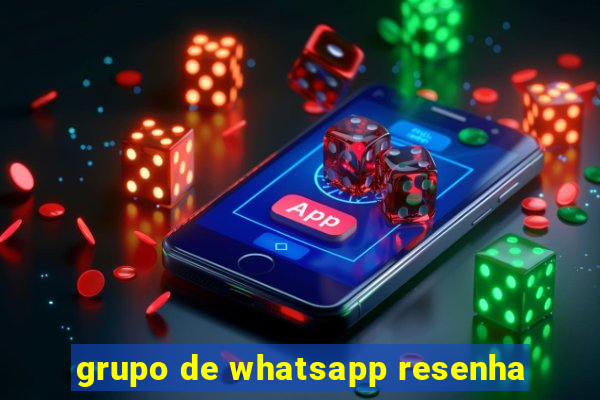 grupo de whatsapp resenha