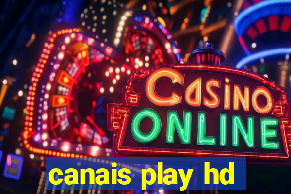 canais play hd