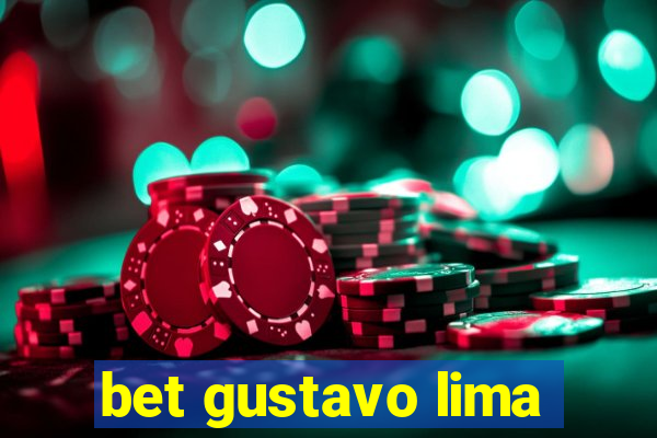 bet gustavo lima