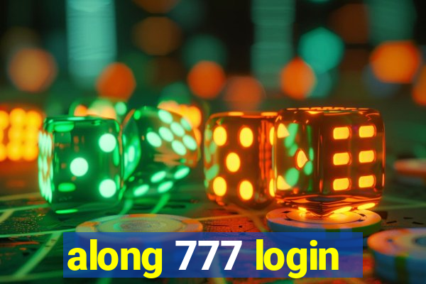 along 777 login