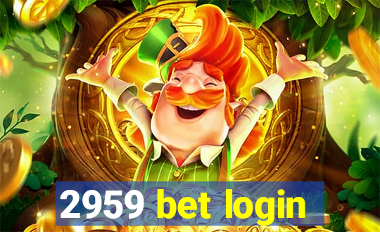 2959 bet login