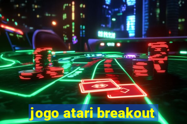 jogo atari breakout