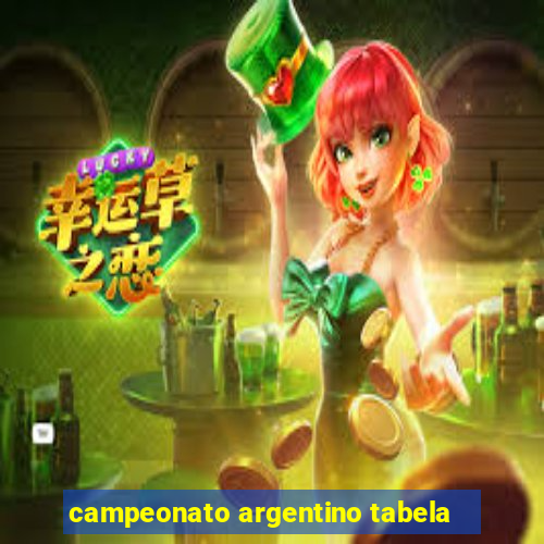 campeonato argentino tabela